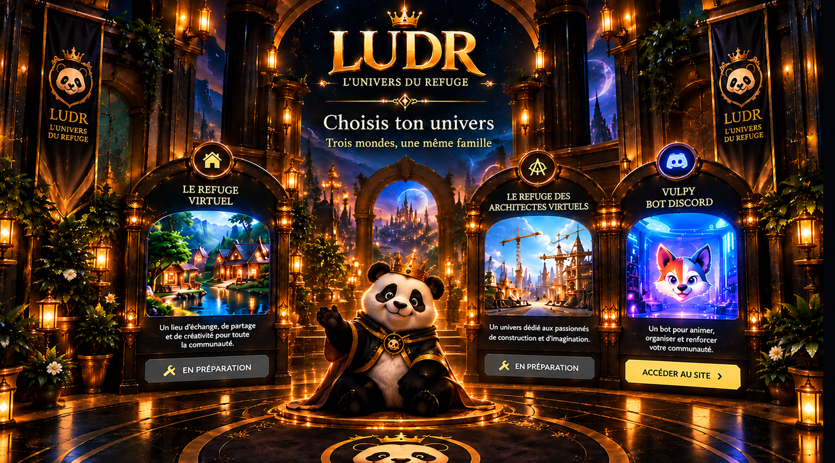 Palais royal LUDR avec le panda couronné et trois portails : Refuge Virtuel et Architectes Virtuels en préparation, Vulpy accessible